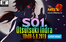 10h-05.09.2019:Khai mở máy chủ S01.Otsutsuki Indra