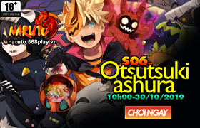 10h-30.10.2019: Khai mở máy chủ S06.Otsutsuki Ashura