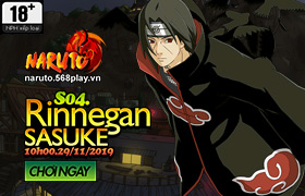10h-29.11.2019: Khai mở máy chủ S04.Rinnegan Sasuke