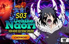 10h- 12.04.2020: Khai mở máy chủ S03.Uchiha Naori