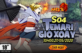 10h- 27.05.2020: Khai mở máy chủ S04.Temari Gió Xoáy