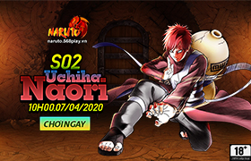 10h- 07.04.2020: Khai mở máy chủ S02.Uchiha Naori