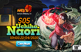 10h- 22.04.2020: Khai mở máy chủ S05.Uchiha Naori