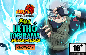 10h- 03.03.2020: Khai mở máy chủ S01.Uế Thổ Tobirama