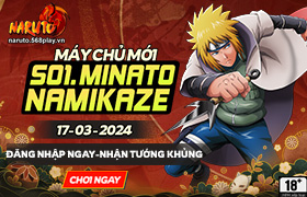 10h- 17.03.2024 : Khai mở máy chủ S01.Minato Namikaze