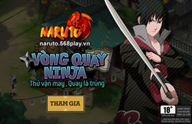SỰ KIỆN VÒNG QUAY NINJA
