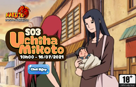 10h- 16.07.2021: Khai mở máy chủ S03.Uchiha Mikoto