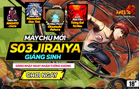 10h-13.12.2021:Khai mở máy chủ S03.Jiraiya Giáng Sinh