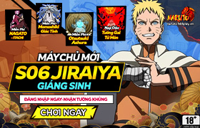 10h-28.12.2021:Khai mở máy chủ S06.Jiraiya Giáng Sinh