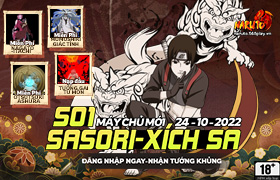 10h- 24.10.2022: Khai mở máy chủ S01.Sasori - Xích Sa