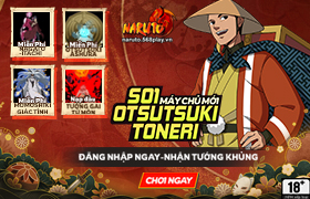 10h- 12.12.2024 : Khai mở máy chủ S01.Otsutsuki Toneri
