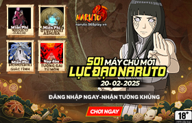 10h- 20.02.2025 : Khai mở máy chủ S01.Lục Đạo Naruto