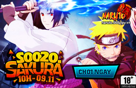 [Naruto]10h ngày 09/11 : Ra mắt máy chủ S0020.Sakura