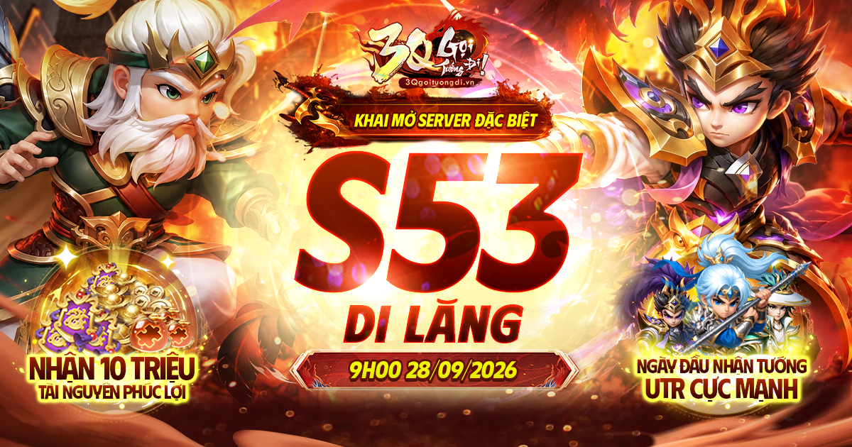 09:00 ngày 28/09 khai mở máy chủ Server Đặc Biệt S53 Di Lăng
