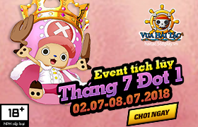 Event Tích Lũy Tháng 7 Đợt 1