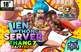Liên Thông Server Tháng 07.2018