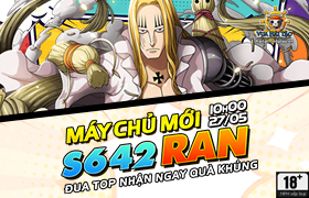 10h - 27.05: Ra mắt máy chủ S642.Ran