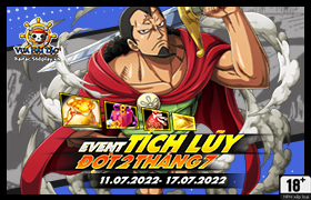 Event Tích Lũy Tháng 07.2022 - Đợt 2