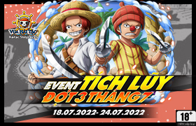 Event Tích Lũy Tháng 07.2022 - Đợt 3