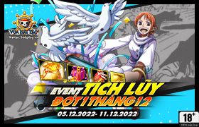 Event Tích Lũy Tháng 12.2022 - Đợt 1