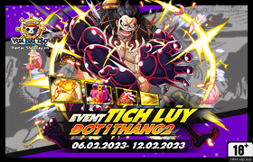 Event Tích Lũy Tháng 02.2023 - Đợt 1