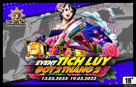 Event Tích Lũy Tháng 02.2023 - Đợt 2