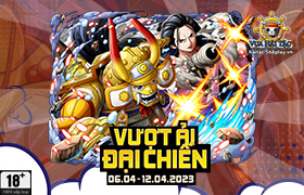 Vượt Ải Đại Chiến T4.2023