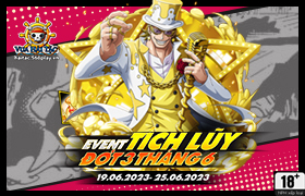 Event Tích Lũy Tháng 06.2023 - Đợt 3