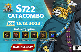 10h - 15.12: Ra mắt máy chủ S722.Catacombo