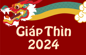 Mừng Tết Nguyên Đán - Giáp Thìn 2024