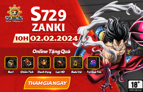 10h - 02.02: Ra mắt máy chủ S729.Zanki