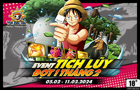 Event Tích Lũy Tháng 2.2024 - Đợt 1