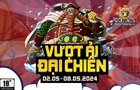 Vượt Ải Đại Chiến T5.2024