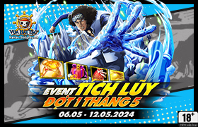Event Tích Lũy Tháng 5.2024 - Đợt 1