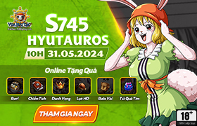 10h - 31.05: Ra mắt máy chủ S745.Hyutauros