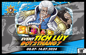 Event Tích Lũy Tháng 7.2024 - Đợt 2