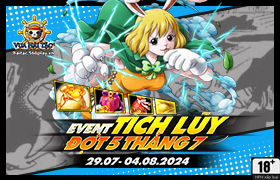 Event Tích Lũy Tháng 7.2024 - Đợt 5