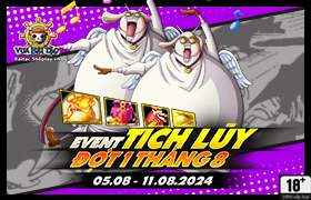 Event Tích Lũy Tháng 8.2024 - Đợt 1