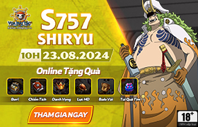 10h - 23.08: Ra mắt máy chủ S757.Shiryu