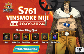 10h - 20.09: Ra mắt máy chủ S761.Vinsmoke Niji