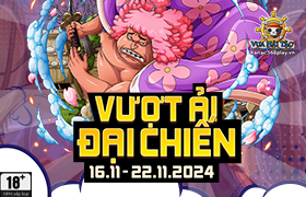 Vượt Ải Đại Chiến T11.2024