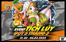 Event Tích Lũy Tháng 3.2025 - Đợt 5