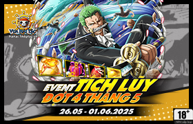 Event Tích Lũy Tháng 5.2025 - Đợt 4