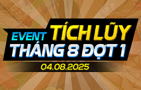 Event Tích Lũy Tháng 8.2025 - Đợt 1
