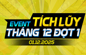 Event Tích Lũy Tháng 12.2025 - Đợt 1