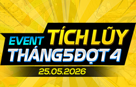 Event Tích Lũy Tháng 5.2026 - Đợt 4