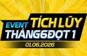Event Tích Lũy Tháng 6.2026 - Đợt 1