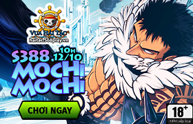 10h ngày 12/10: Ra mắt máy chủ S388 - MOCHI MOCHI
