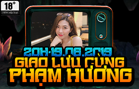 20h 19/06 : Giao Lưu Cùng Phạm Hương
