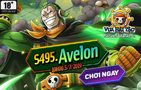 10h - 05/07 : Ra mắt máy chủ S495.Avelon